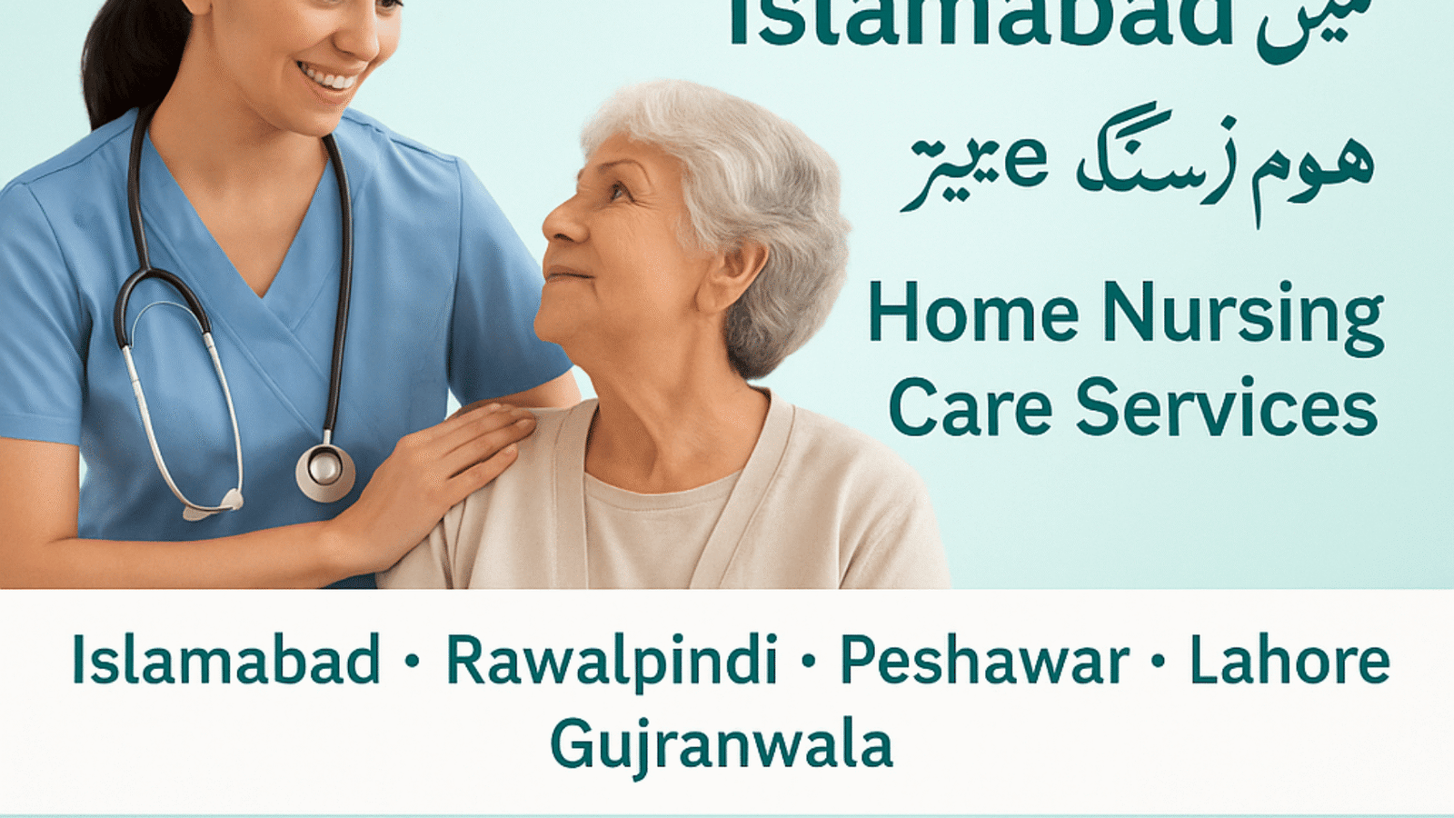 ???? Best Home Nursing Care Services in Islamabad: Your Trusted Healthcare Partner at Home